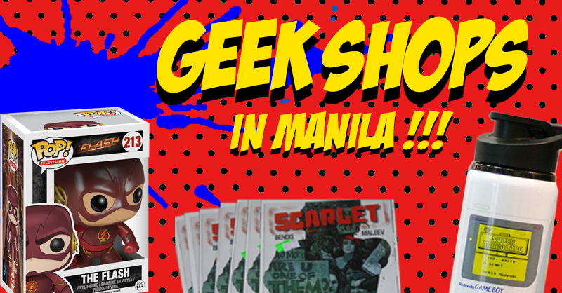 5 Must Visit Geek Shops in Manila