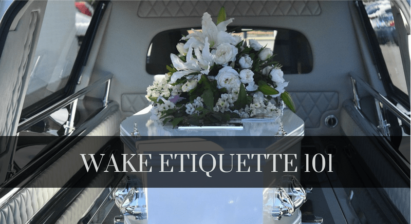 What to do during wakes or visitations
